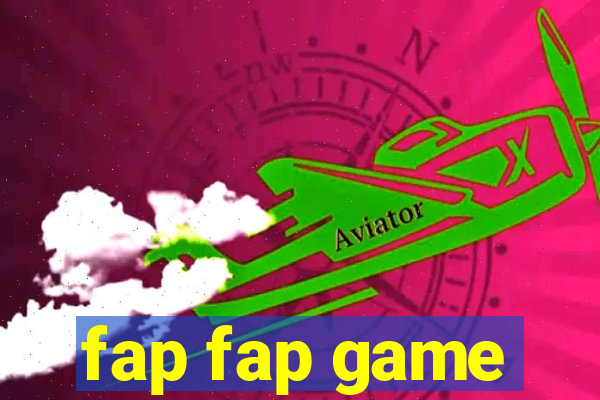 fap fap game